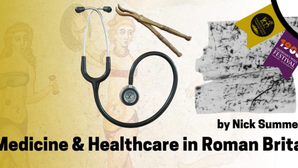 Medicine & Healthcare in Roman Britain Workshop