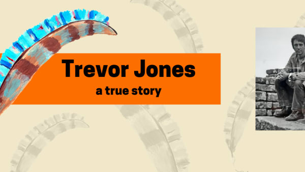 Trevor Jones - a true story
